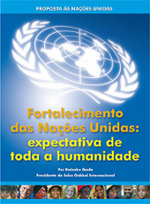 Fortalecimento das Nações Unidas: expectativa de toda a humanidade